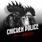 Chicken Police – Paint It RED! Logo